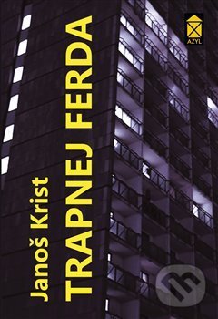 Levně Trapnej Ferda - Janoš Krist - kniha z kategorie Detektívky