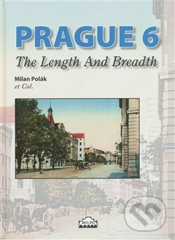 Levně Prague 6 (The Length And Breadth) - Milan Polák - kniha z kategorie Sprievodcovia Európou