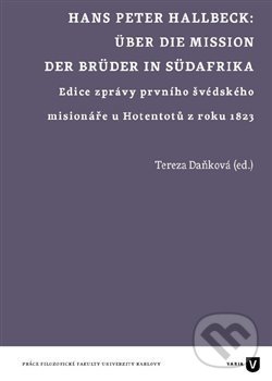 Hans Peter Hallbeck: Über die Mission der Brüder in Südafrika koupíte na Martinus.cz