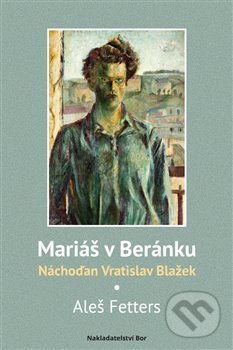 Mariáš v Beránku - Aleš Fetters, Nakladatelství Bor, 2018