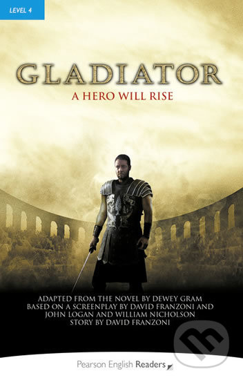 Levně Gladiator: A hero will rise (Level 4 with Bk/MP3 Pack) - kniha z kategorie Beletria
