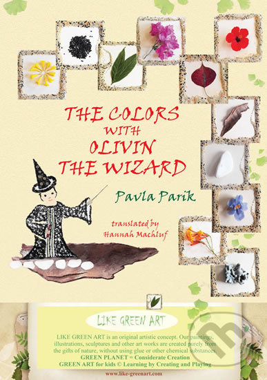 The Colours with Olivin the Wizard - Pavla Parik, Plot, 2015