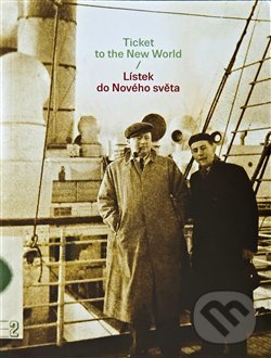 Levně Lístek do Nového světa/Ticket to the New World - Eva Heyd, Hans Lichtenwagner (ilustrátor) - kniha z kategorie Beletria