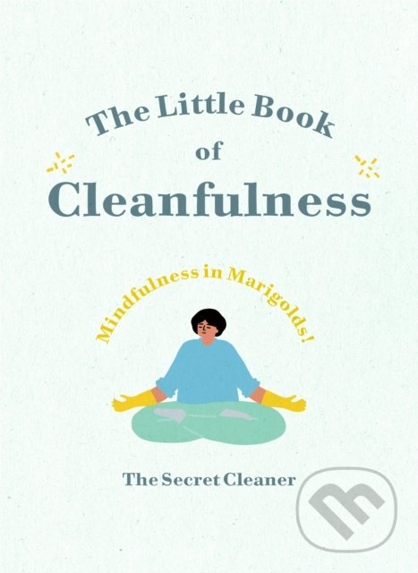 The Little Book of Cleanfulness, Ebury, 2019