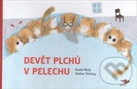 Kniha: Devět plchů v pelechu (Andrea Tachezy a Radek Malý). Běžíliška, 2016