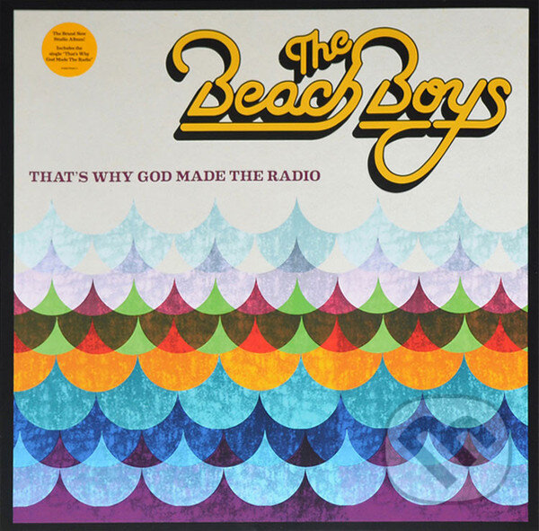 Beach Boys: That&#039;s Why God Made The Radio LP - Beach Boys, Hudobné albumy, 2012