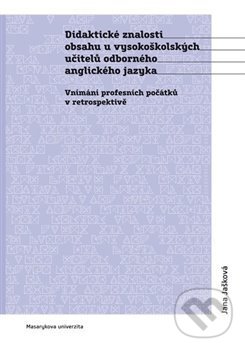 Levně Didaktické znalosti obsahu vysokoškolských učitelů odborného anglického jazyka - kniha z kategorie Pedagogika