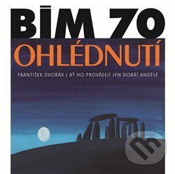 Levně Bím 70. Ohlédnutí - kniha z kategorie Umenie, dizajn a architektúra