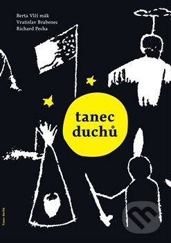 Levně Tanec duchů - Vratislav Brabenec, Richard Pecha - kniha z kategorie Spoločenská beletria