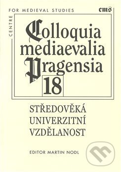 Levně Středověká univerzitní vzdělanost - Martin Nodl - kniha z kategorie História