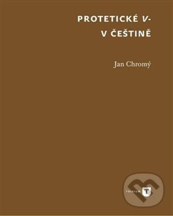 Levně Protetické V- v češtině - Jan Chromý - kniha z kategorie Literárna veda