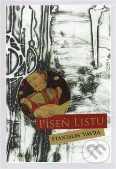 Levně Píseň listu - Stanislav Vávra - kniha z kategorie Poézia