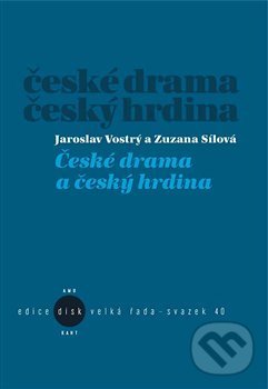 Levně České drama a český hrdina - Zuzana Sílová - kniha z kategorie Umenie, dizajn a architektúra