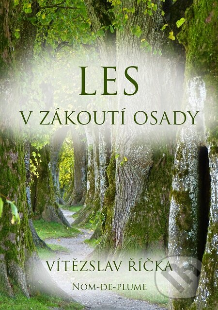 E-kniha: Les v zákoutí osady (Vítězslav Říčka). E-knihy jedou