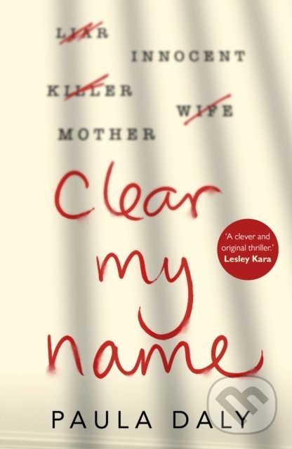 Levně Clear My Name - Paula Daly - kniha z kategorie Beletria
