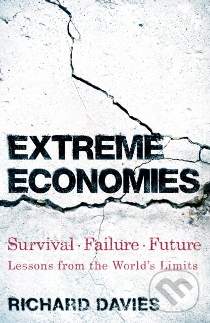 Kniha: Extreme Economies (Richard Davies). Transworld, 2019