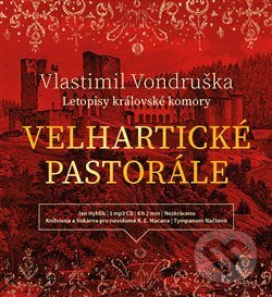 Levně Letopisy královské komory (Velhartické pastorále) - Vlastimil Vondruška - audiokniha z kategorie Detektívky