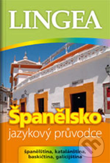 Levně Španělsko - jazykový průvodce (panělština, katalánština, baskičtina, galicijština) - kniha z kategorie Jazykové učebnice a slovníky