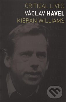 Levně Václav Havel (Critical Lives) - Kieran Williams - kniha z kategorie Životopisy