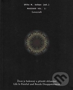 Levně Život je bolestný a přináší zklamání (Massakr Vol.1: Lovecraft) - kniha z kategorie Maliarstvo