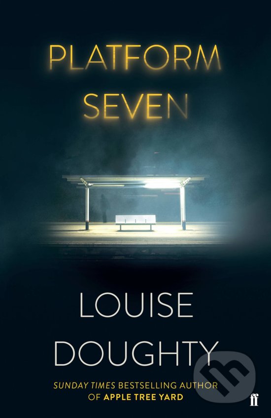 Levně Platform Seven - Louise Doughty - kniha z kategorie Thrillery
