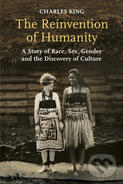 Levně The Reinvention of Humanity - Charles King - kniha z kategorie História