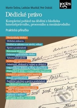 Levně Dědické právo (Kompletní pohled na dědění z hlediska hmotněprávního, procesního a mezinárodního) - kniha z kategorie Dedičské právo