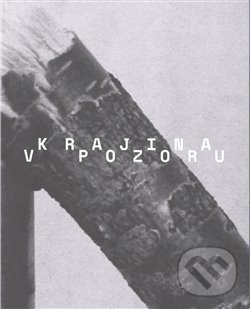 Levně Krajina v pozoru / The Landscape in Focus - Pavel Mrkus - kniha z kategorie Beletria