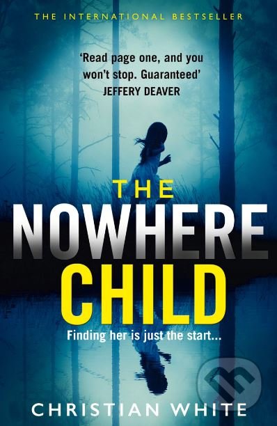 Levně The Nowhere Child - Christian White - kniha z kategorie Thrillery