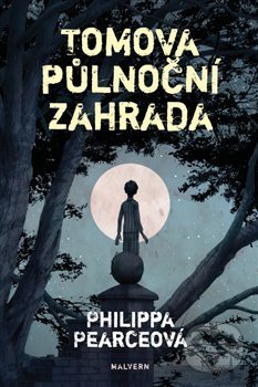 Levně Tomova půlnoční zahrada - Philippa Pearce - kniha z kategorie Beletria