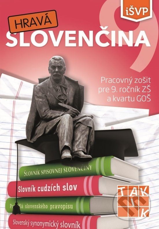 Levně Hravá slovenčina 9 (Pracovný zošiť pre 9. ročník ZŠ a kvartu GOŠ) - kniha z kategorie 2. stupeň