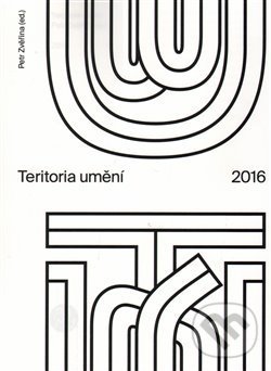 Kniha: Teritoria umění 2016 (Petr Zvěřina). Akademie múzických umění, 2017
