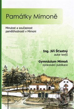 Levně Památky Mimoně - Jiří Šťastný - kniha z kategorie História
