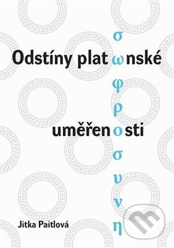 Levně Odstíny platónské uměřenosti - Jitka Paitlová - kniha z kategorie Filozofia