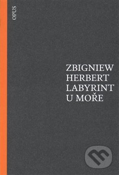 Levně Labyrint u moře - Zbigniew Herbert - kniha z kategorie Eseje, úvahy a glosy