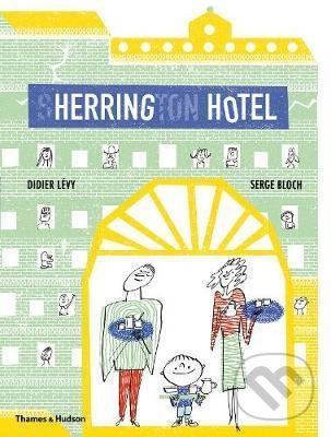 Levně Herring Hotel - Didier Lévy, Serge Bloch - kniha z kategorie Rozprávky
