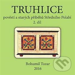Levně Truhlice pověstí a starých příběhů Středního Polabí II. - kniha z kategorie Mýty, povesti a legendy