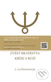 Levně Zvěst Bratrstva Kříže s Růží - Jan van Rijckenborgh - kniha z kategorie Ezoterika