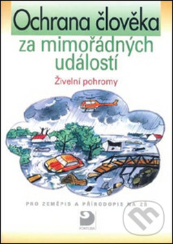 Levně Ochrana člověka za mimořádných událostí: Živelní pohromy - kniha z kategorie 1. stupeň
