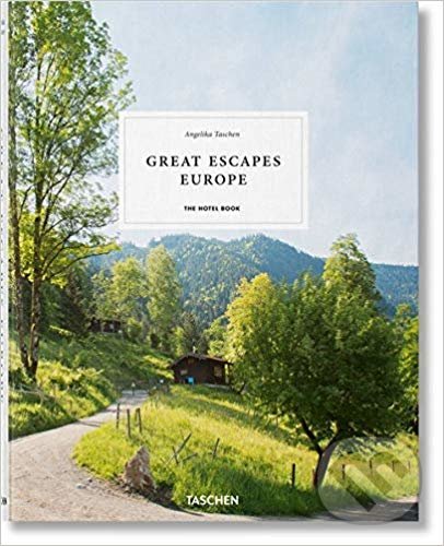 Levně Great Escapes Europe - Angelika Taschen - kniha z kategorie Sprievodcovia Európou