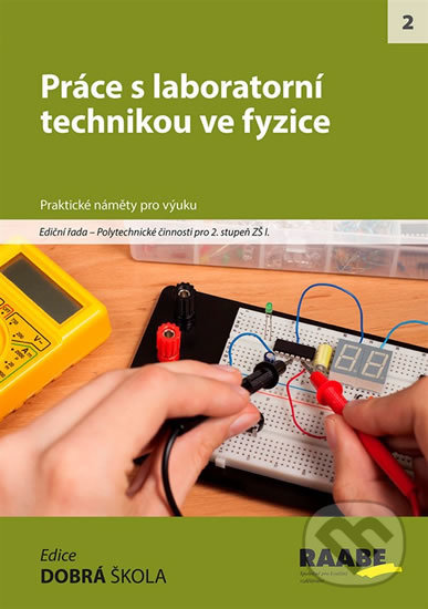 Levně Práce s laboratorní technikou ve fyzice - kniha z kategorie 2. stupeň