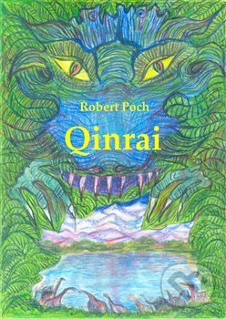 Levně Qinrai - Robert Poch - kniha z kategorie Beletria