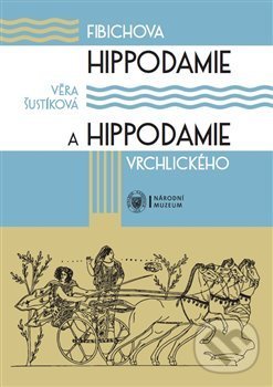 Levně Fibichova Hippodamie a Hippodamie Vrchlického (Kritická edice libreta cyklu scénických melodramů) - kniha z kategorie Divadlo