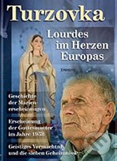 Levně Turzovka (Lourdes im Herzen Europas) - Jiří Kuchař
