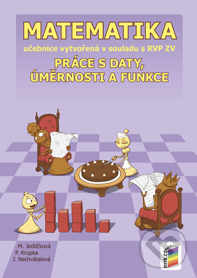 Levně Matematika - Práce s daty, úměrnosti a funkce (učebnice) - kniha z kategorie 2. stupeň