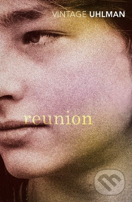 Levně Reunion - Fred Uhlman - kniha z kategorie Spoločenská beletria