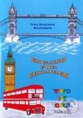 Levně English for children (Two in one - 2.vydanie) - Iveta Staníková-Martinková - kniha z kategorie Jazykové učebnice a slovníky