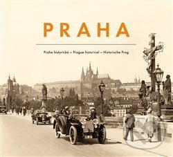 Praha historická - Pavel Scheufler, Luboš Stiburek, Pražský svět, 2018