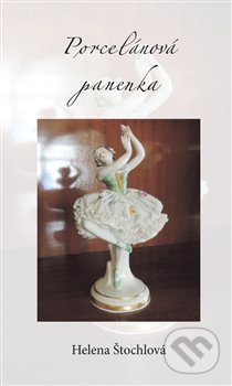 Levně Porcelánová panenka - Helena Štochlová - kniha z kategorie Detektívky