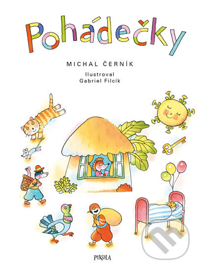 Levně Pohádečky - Michal Černík, Gabriel Filcík (ilustrátor) - kniha z kategorie Beletria